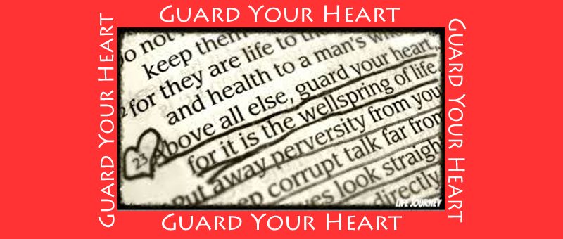 Guard Your Heart